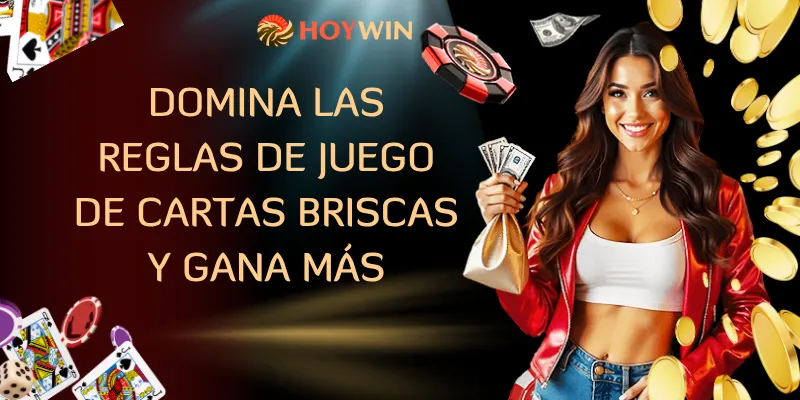 Reglas De Juego De Cartas Briscas